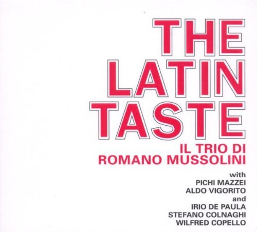 Romano Mussolini/Latin Taste
